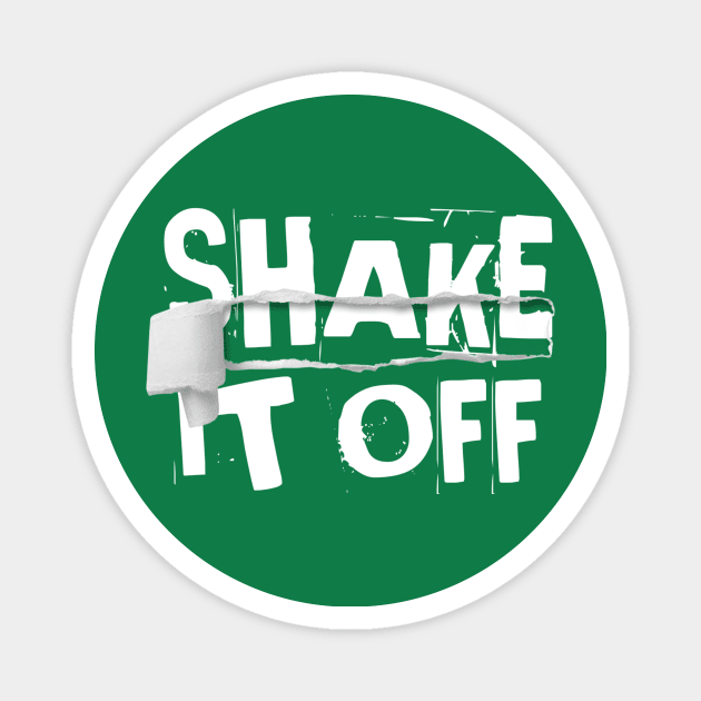 Shake it off Magnet by Lovelybrandingnprints